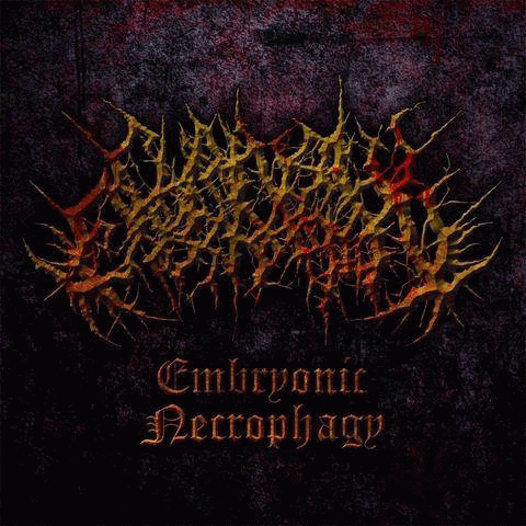 Chainsaw Castration : Embryonic Necrophagy II